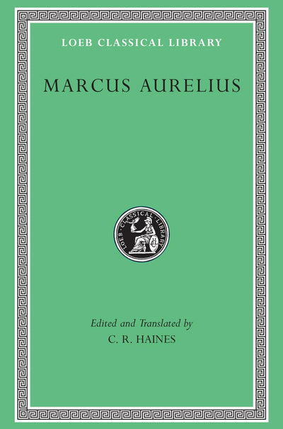 Marcus Aurelius (Loeb Classical Library)
