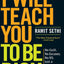 I Will Teach You to Be Rich: No Guilt. No Excuses. Just a 6-Week Program That Works (Second Edition)