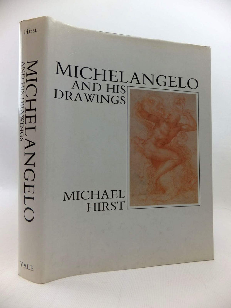 Michelangelo and His Drawings