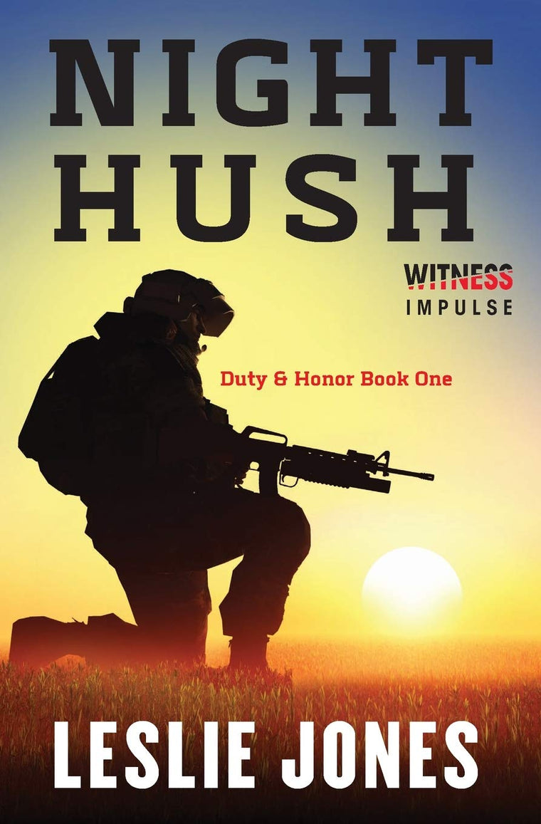 Night Hush: Duty & Honor Book One (Duty & Honor, 1)