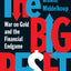The Big Reset: War on Gold and the Financial Endgame by Midd