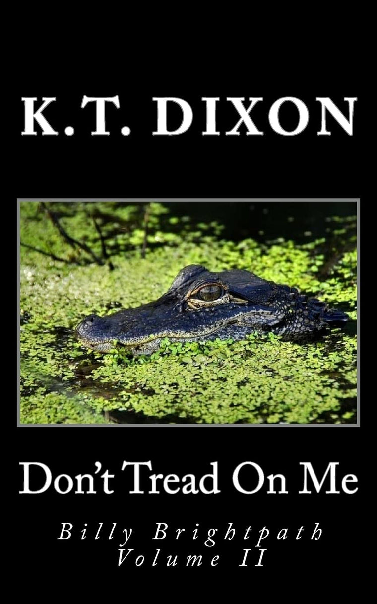 Don't Tread On Me: Billy Brightpath Volume II (Billy Brightpath Adventures)