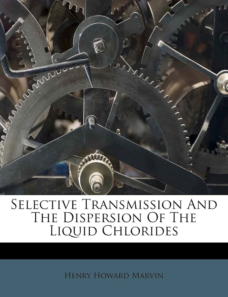 Selective Transmission and the Dispersion of the Liquid Chlorides