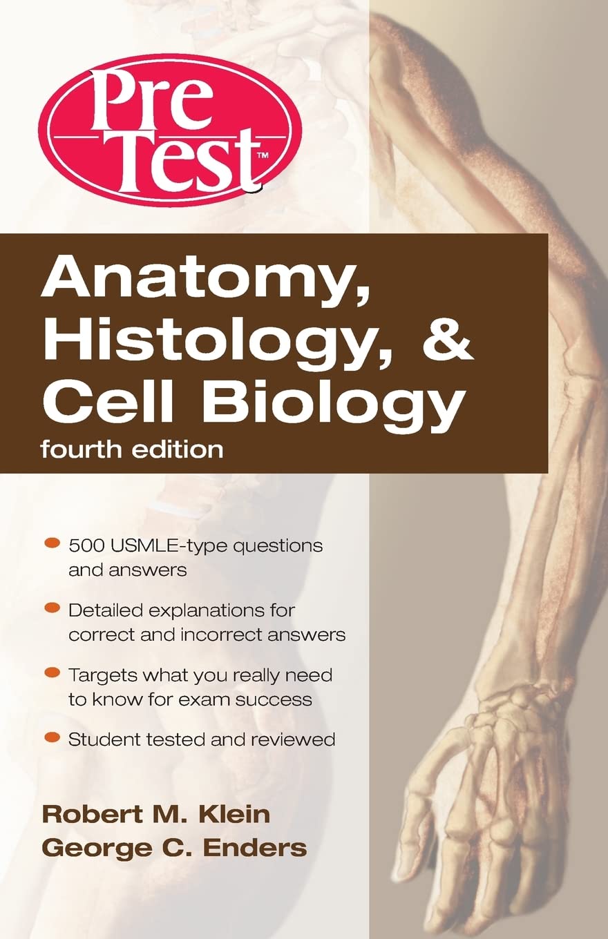 Anatomy, Histology, & Cell Biology: PreTest Self-Assessment & Review, Fourth Edition
