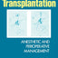 Hepatic Transplantation: Anesthetic and Perioperative Management