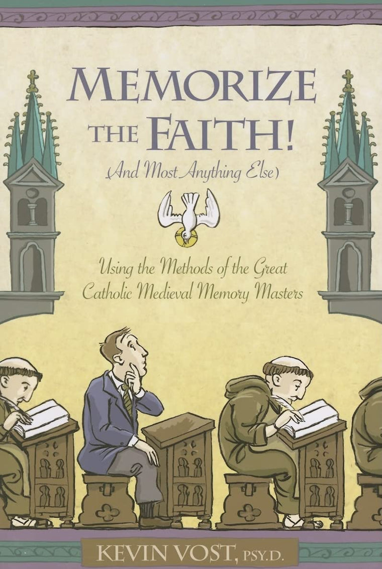 Memorize the Faith! (and Most Anything Else): Using the Meth