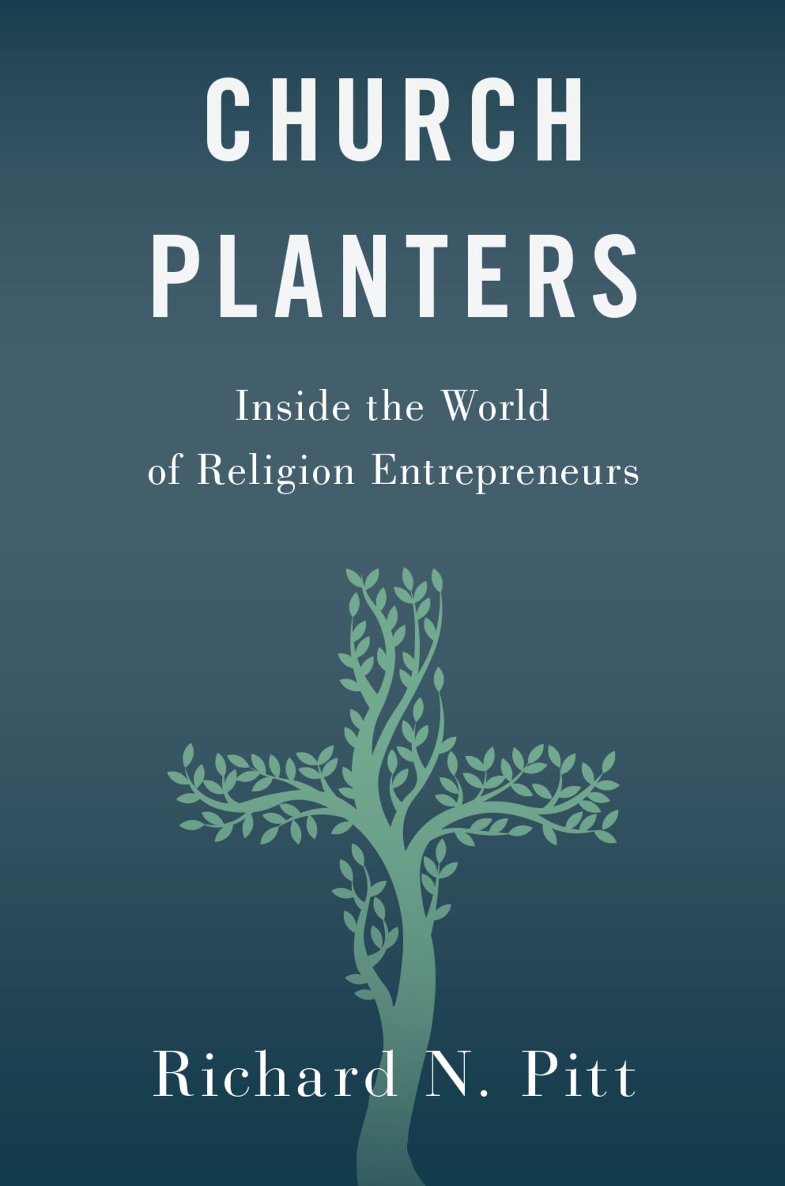 Church Planters: Inside the World of Religion Entrepreneurs