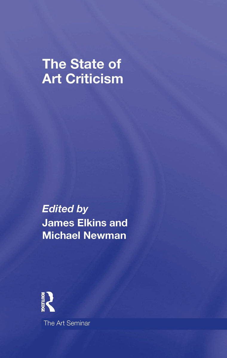 The State of Art Criticism (The Art Seminar)