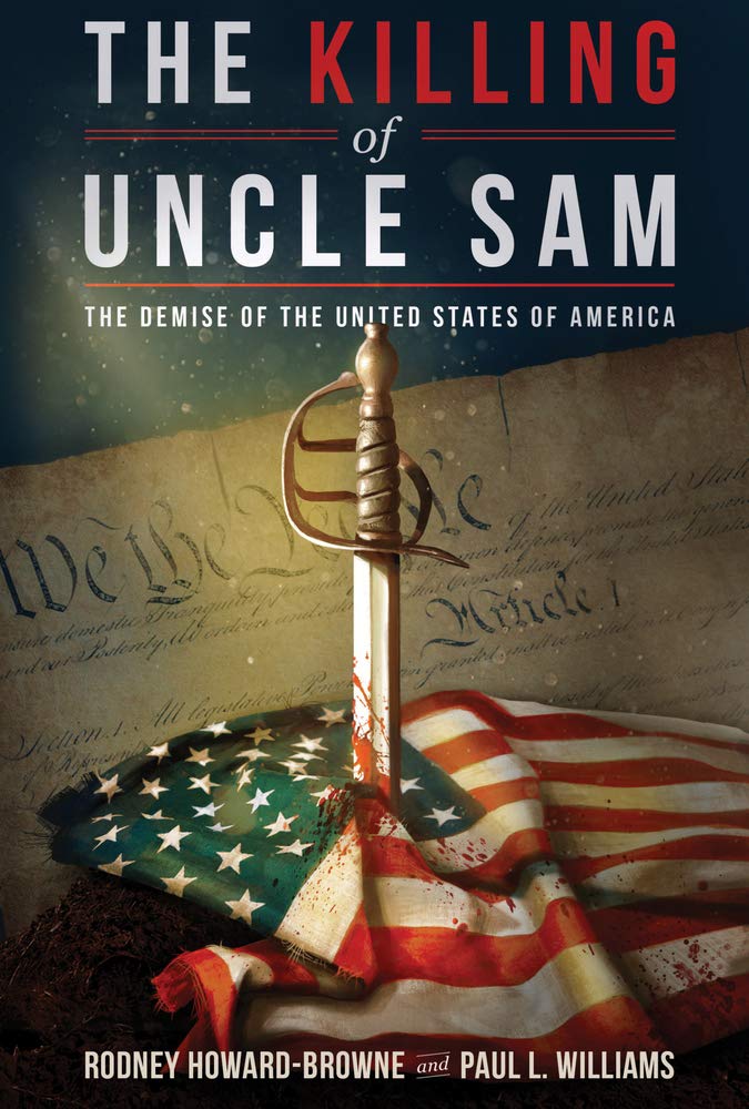 The Killing of Uncle Sam: The Demise of the United States