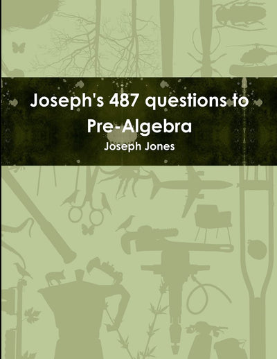 Joseph's 487 questions to Pre-Algebra