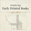 Studying Early Printed Books, 1450-1800: A Practical Guide