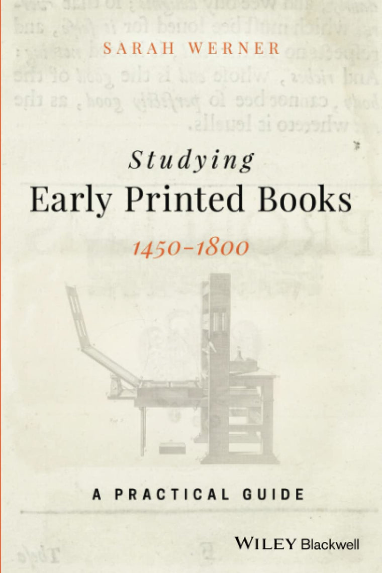 Studying Early Printed Books, 1450-1800: A Practical Guide