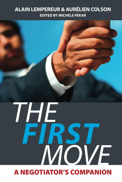 The First Move: A Negotiator's Companion