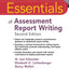Essentials of Assessment Report Writing (Essentials of Psychological Assessment)