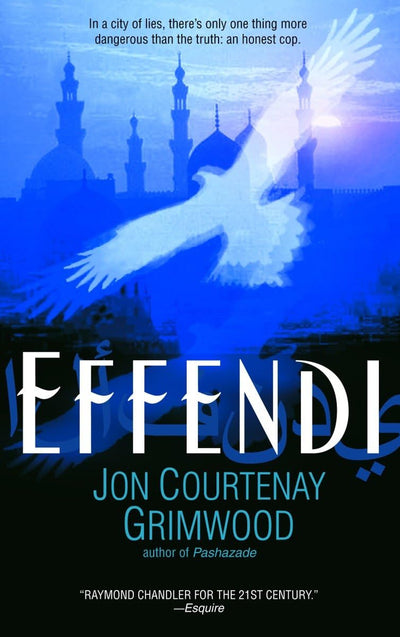 Effendi (Arabesk) by Grimwood, Jon Courtenay