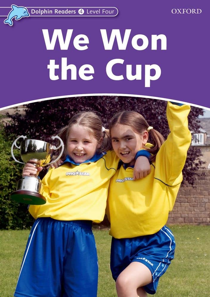 Dolphin Readers: Level 4: 625-Word VocabularyWe Won the Cup