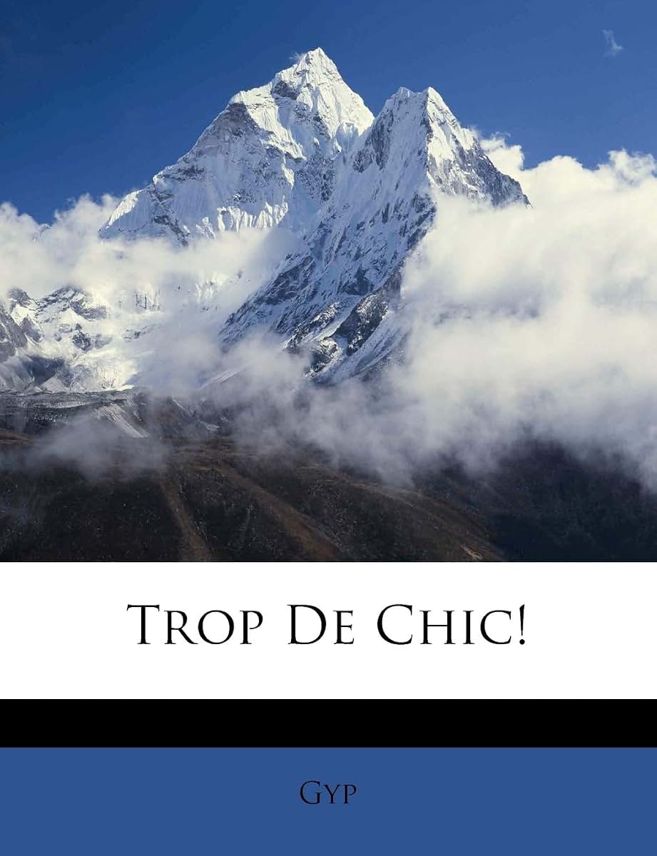 Trop De Chic! (French Edition)