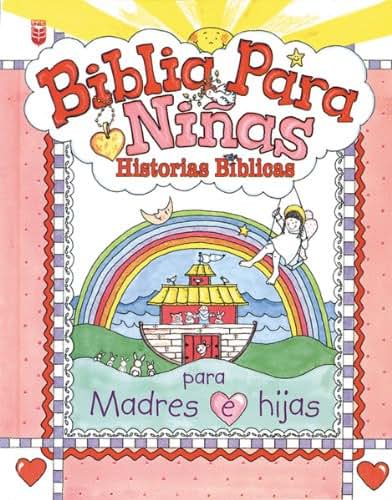 Biblia para nias: Historias bíblicas para madres e hijas (Spanish Edition)