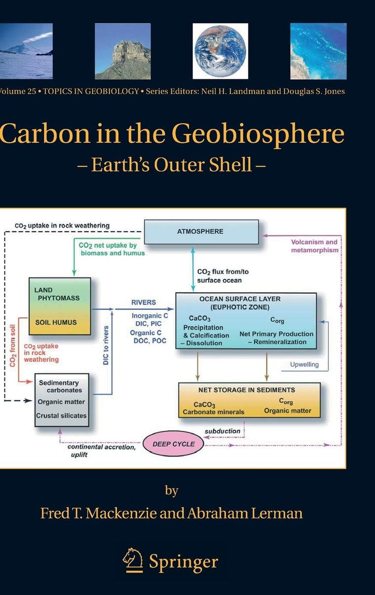 Carbon in the Geobiosphere: - Earth's Outer Shell - (Topics in Geobiology, 25)