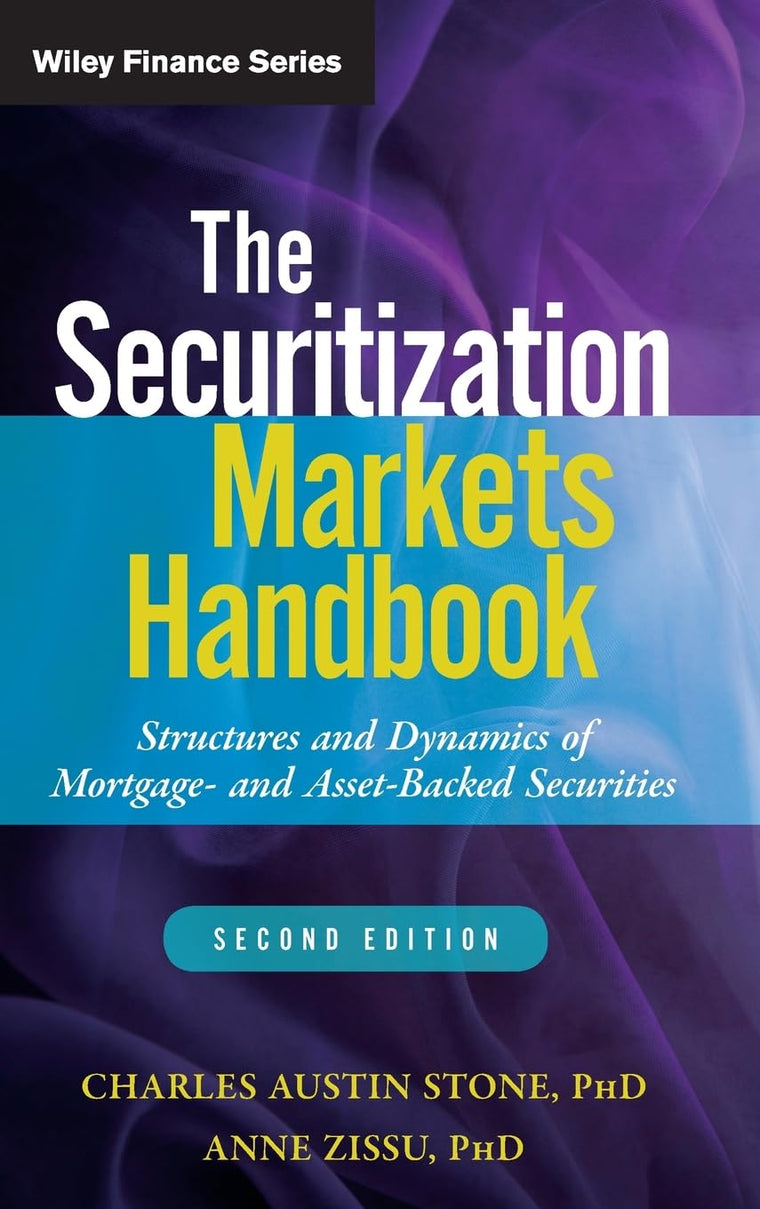 The Securitization Markets Handbook: Structures and Dynamics of Mortgage- and Asset-backed Securities