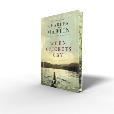 When Crickets Cry Deluxe Edition: A Novel of the Heart
