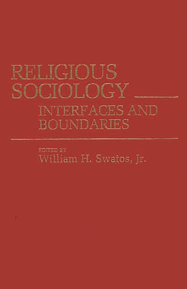 Religious Sociology: Interfaces and Boundaries (Controversies in Science)