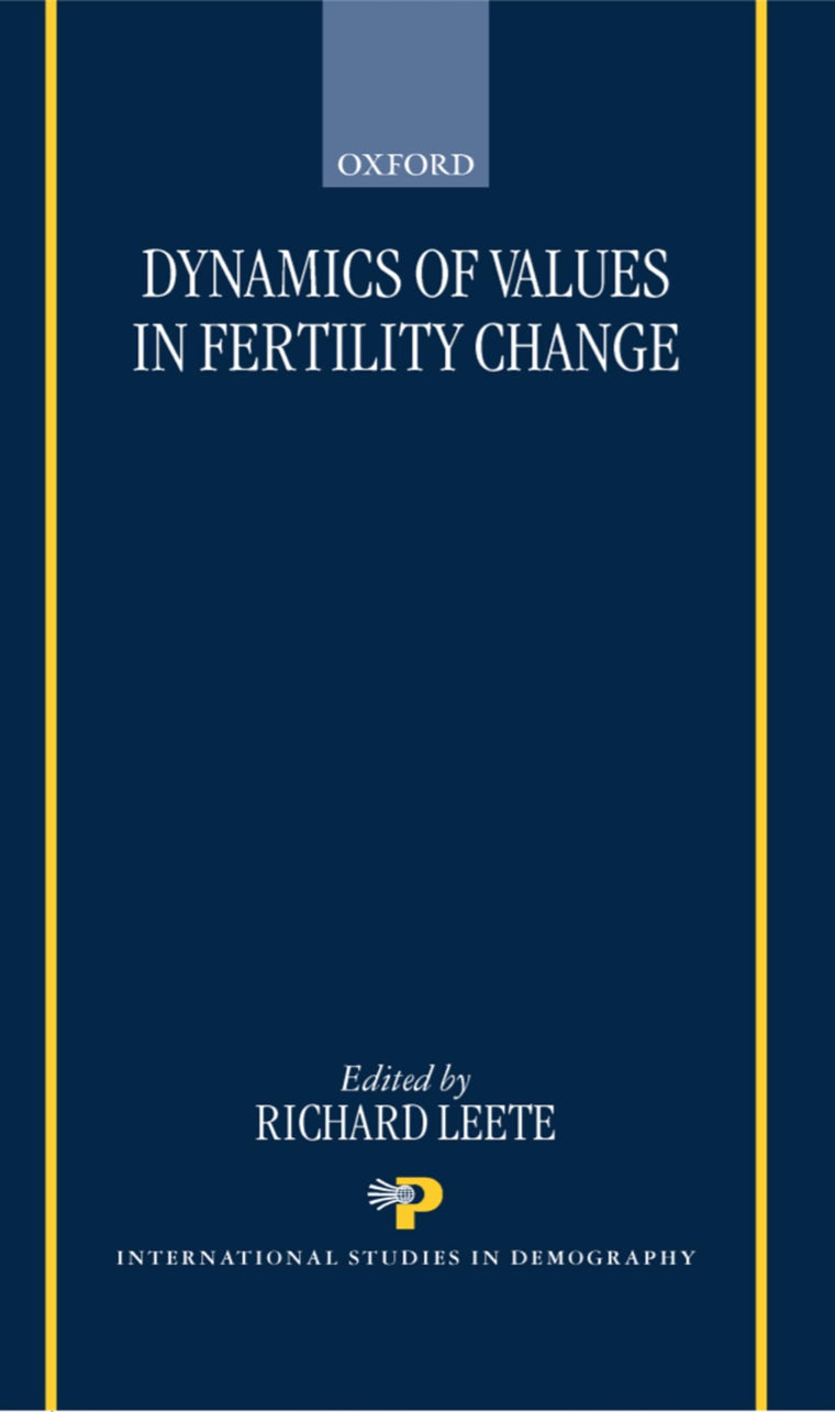 Dynamics of Values in Fertility Change (International Studies in Demography)