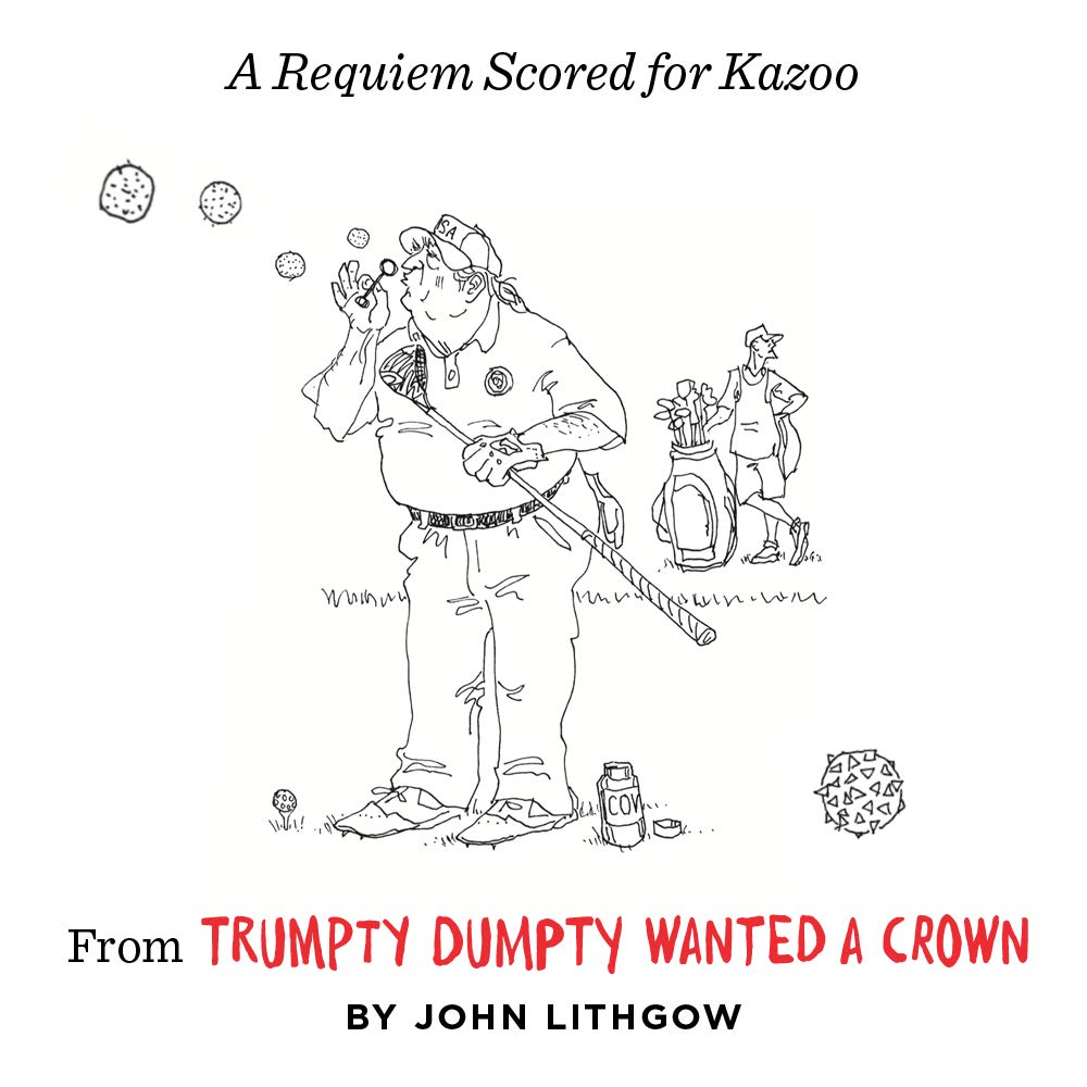 Trumpty Dumpty Wanted a Crown: Verses for a Despotic Age