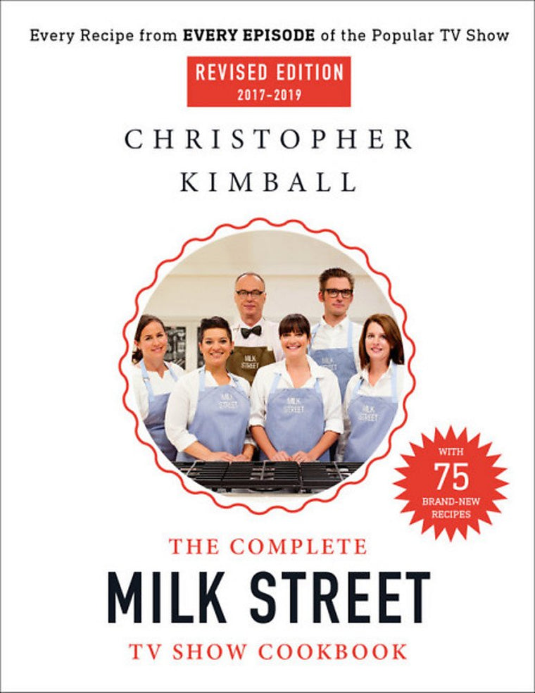 The Complete Milk Street TV Show Cookbook (2017-2019): Every Recipe from Every Episode of the Popular TV Show