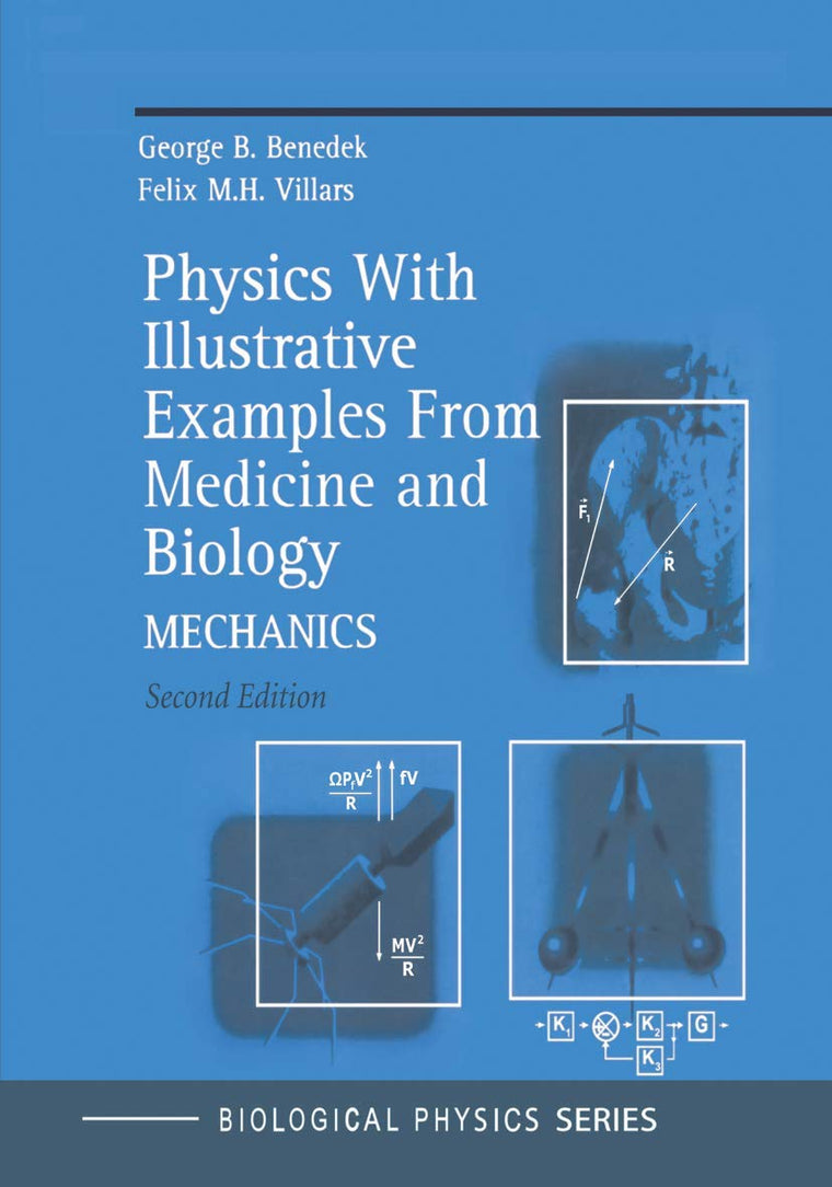 Physics With Illustrative Examples From Medicine and Biology: Mechanics (Biological and Medical Physics, Biomedical Engineering)