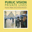 Public Vision, Private Lives: Rousseau, Religion, and 21st-Century Democracy
