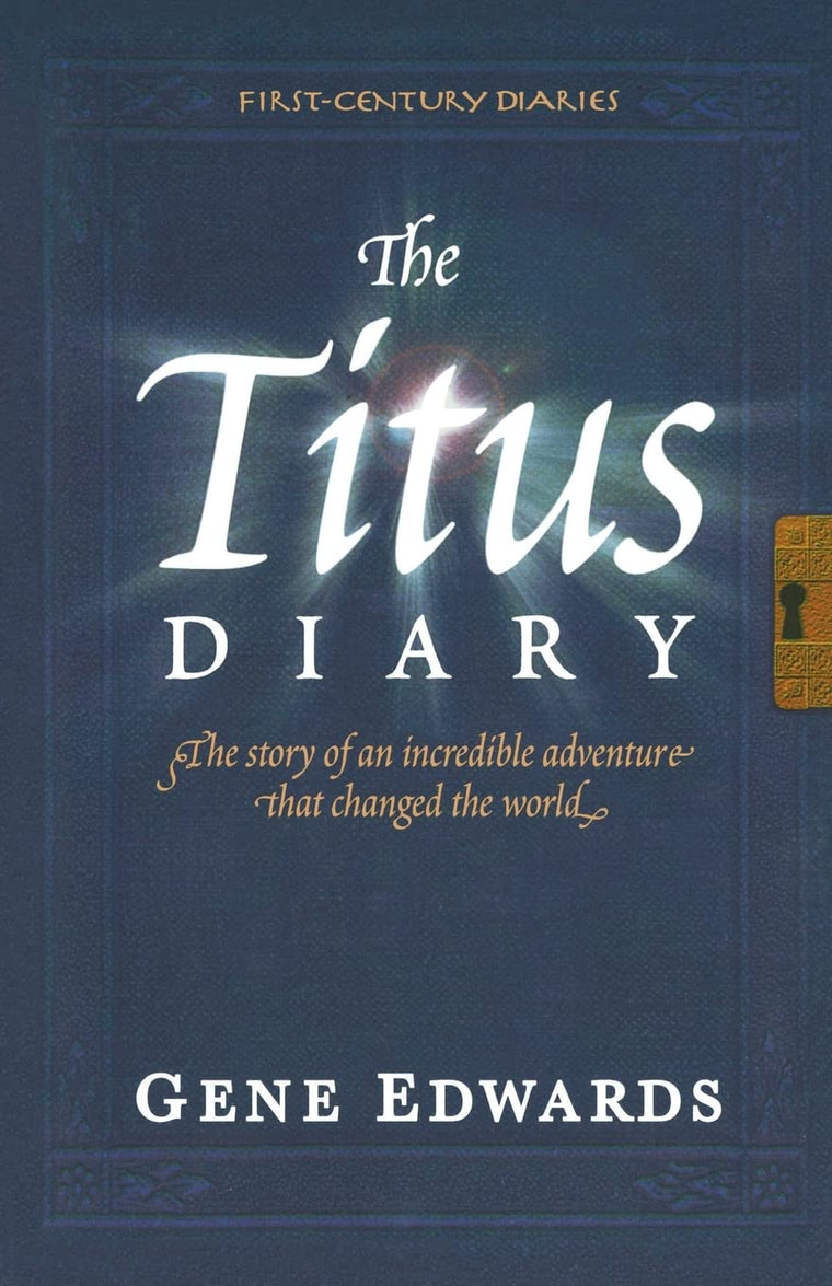 The Titus Diary: A First-Century Account of Paul's Journey Through Greece (First Century Diaries)