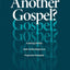 Another Gospel?: A Lifelong Christian Seeks Truth in Response to Progressive Christianity