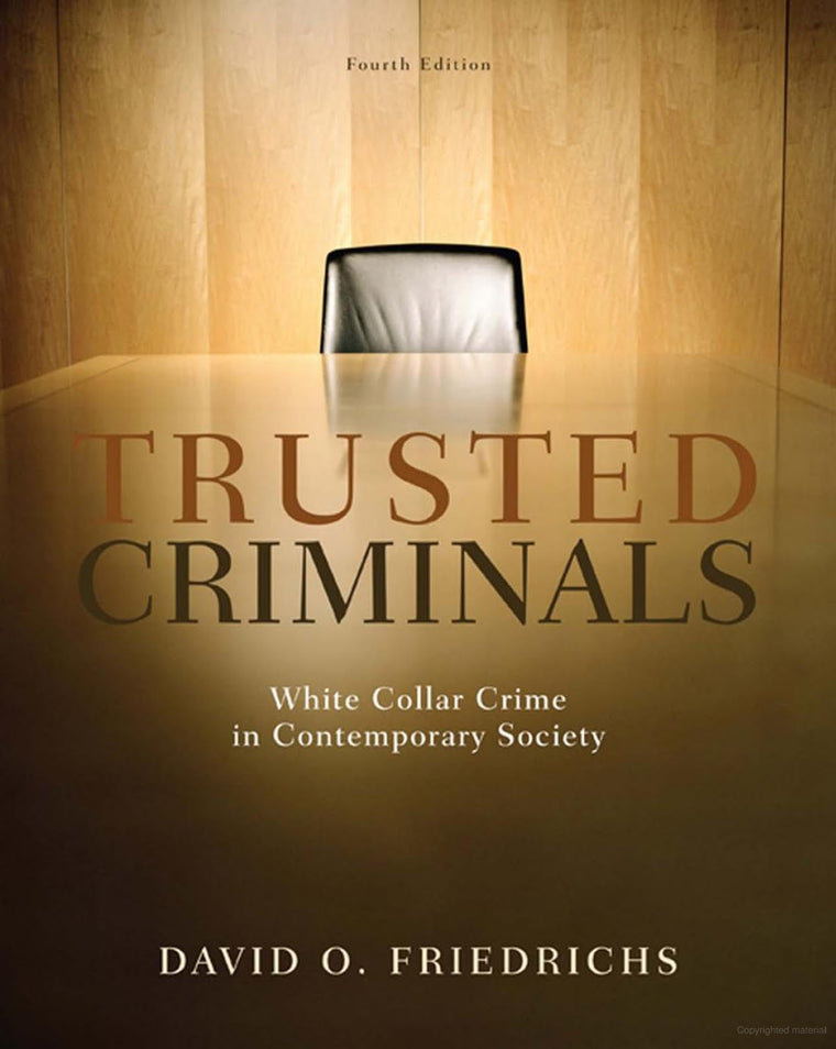 Trusted Criminals: White Collar Crime In Contemporary Societ