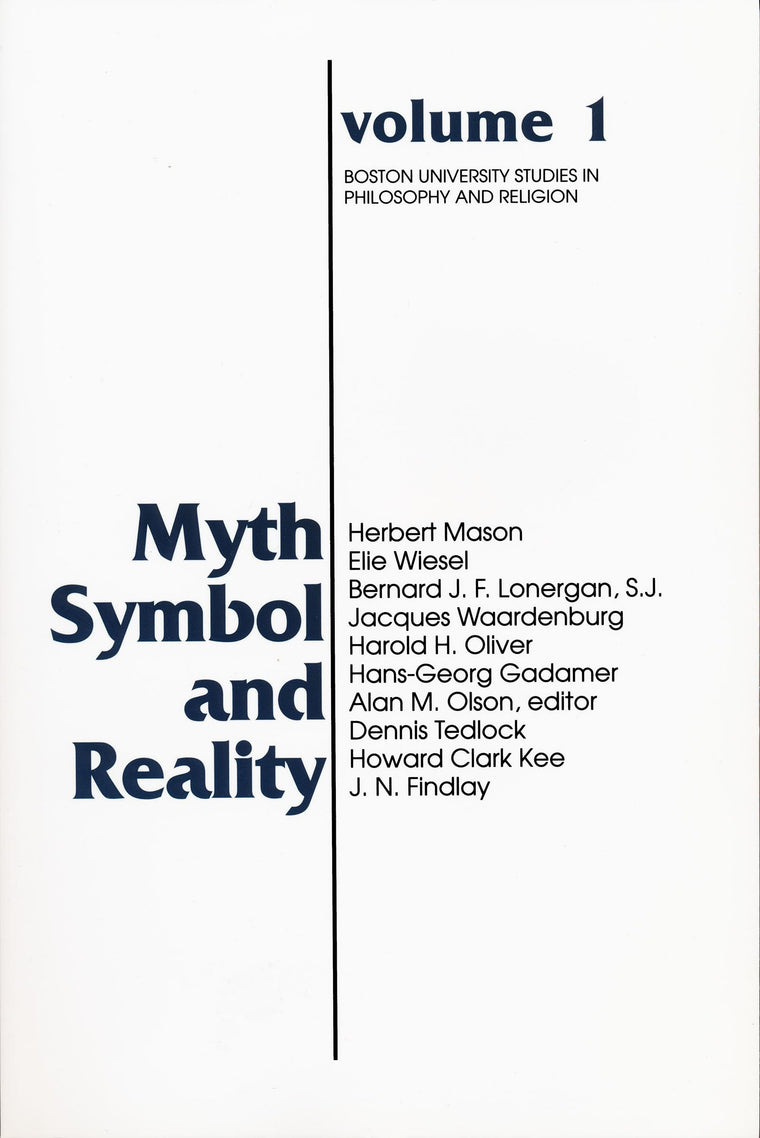 Myth, Symbol, And Reality (Boston University Studies in Philosophy and Religion) (Boston University Studies in Philosophy and Religion, 1)