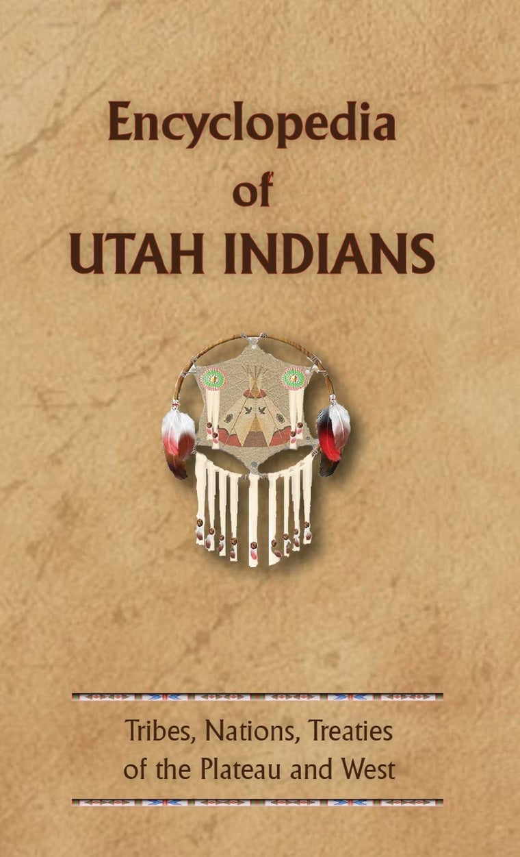 Encyclopedia of Utah Indians (Encyclopedia of Native Americans)