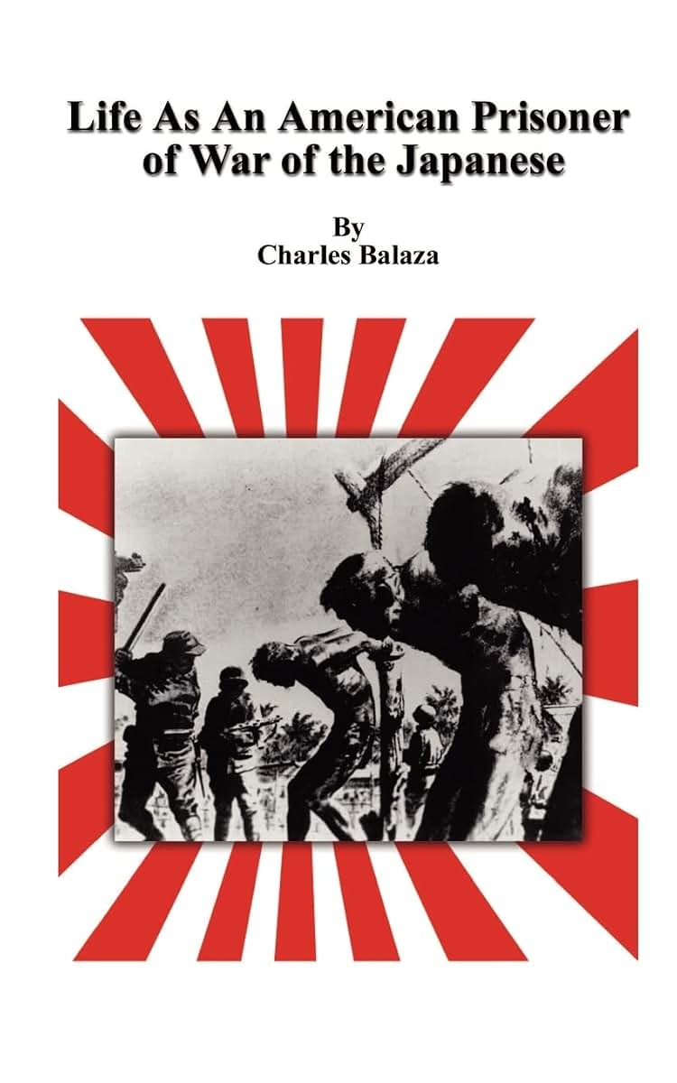 Life as an American Prisoner of War of the Japanese