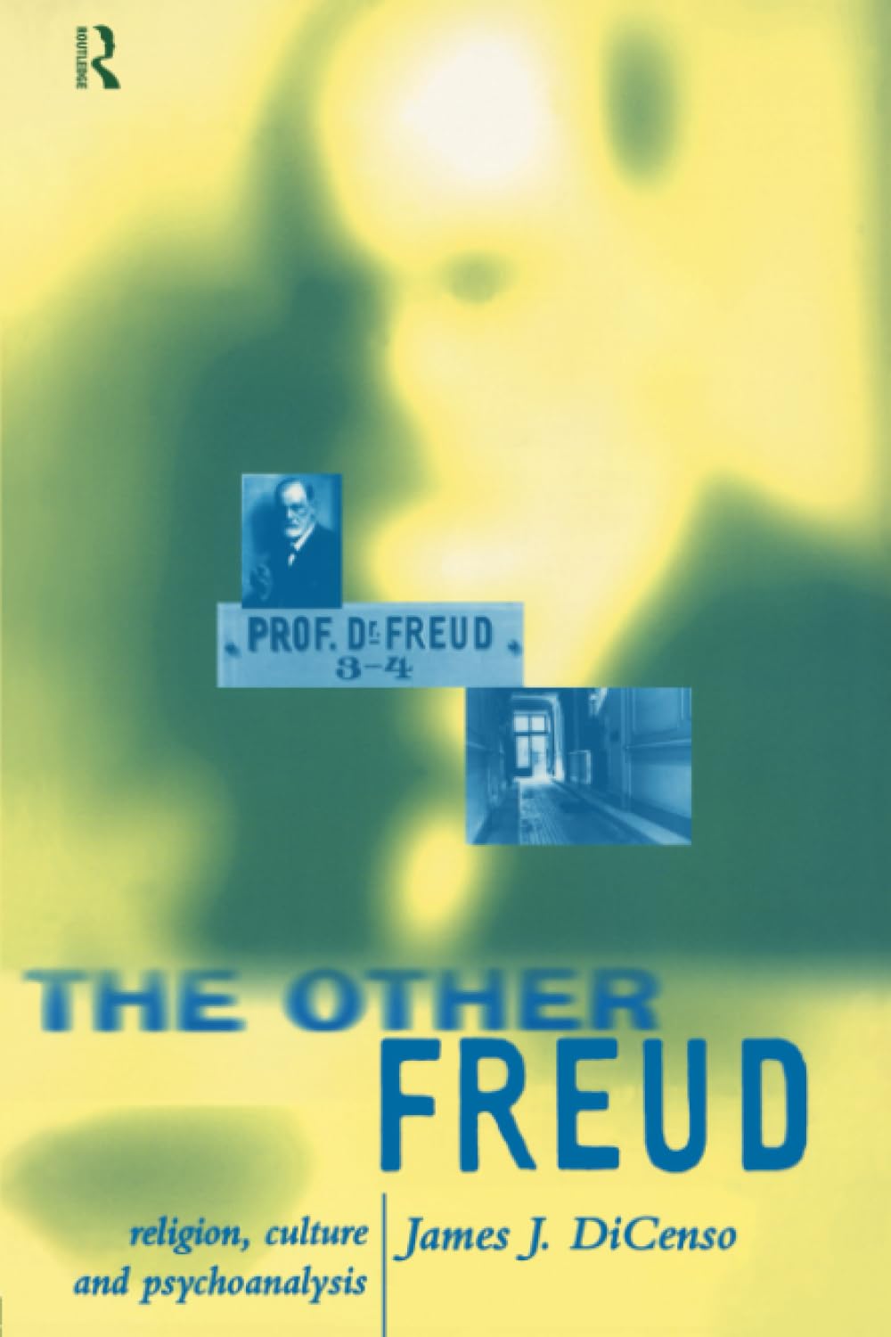 The Other Freud: Religion, Culture and Psychoanalysis