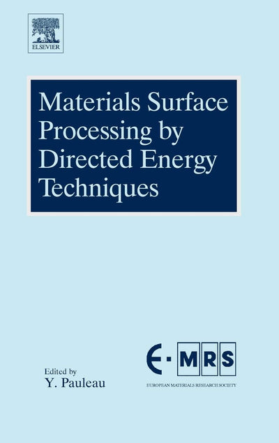 Materials Surface Processing by Directed Energy Techniques (European Materials Research Society Series)