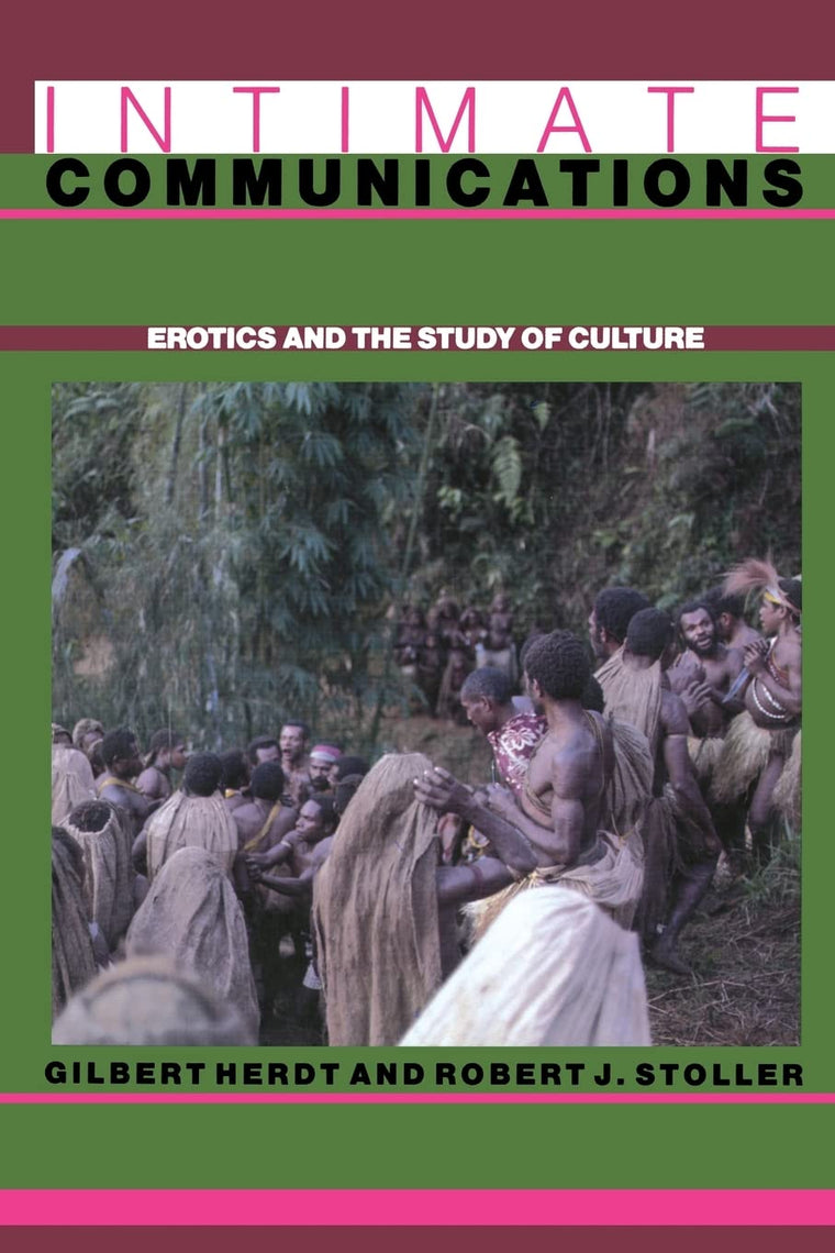 Intimate Communications: Erotics and the Study of Culture