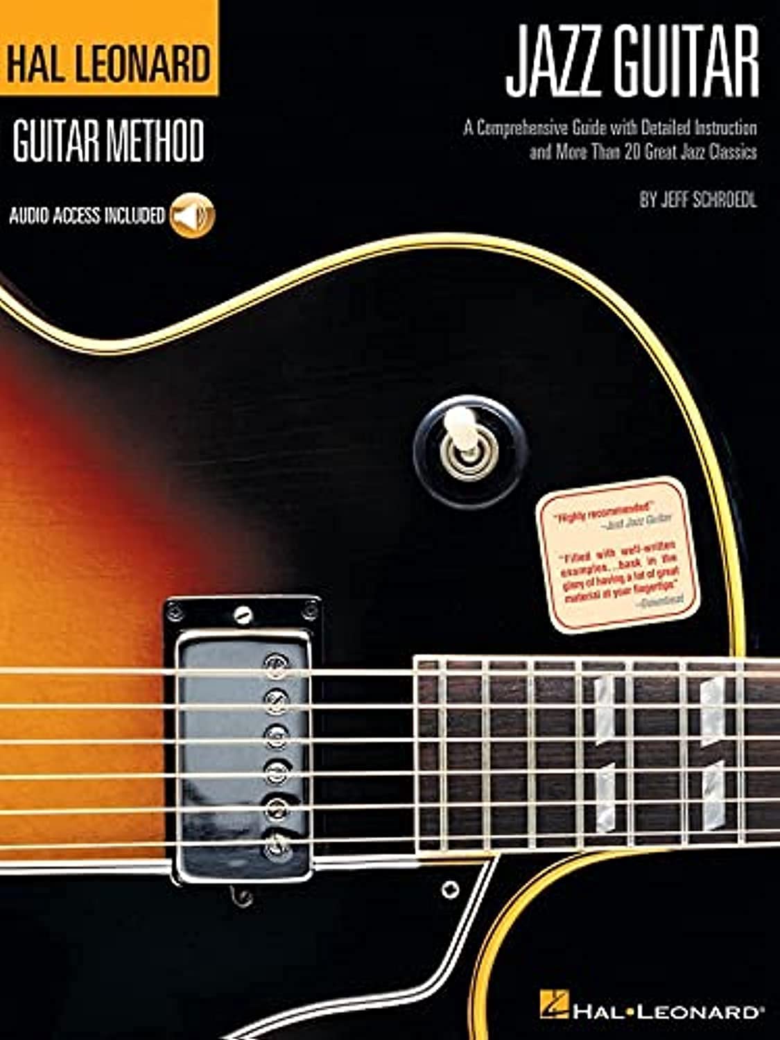Jazz Guitar Method - Learn Chords, Scales, Improvisation, and Soloing  Step-by-Step Lessons with 40 Jazz Classics  Includes Online Audio for ... (Hal Leonard Guitar Method (Songbooks))