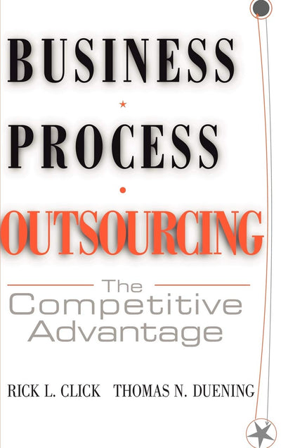 Business Process Outsourcing: The Competitive Advantage