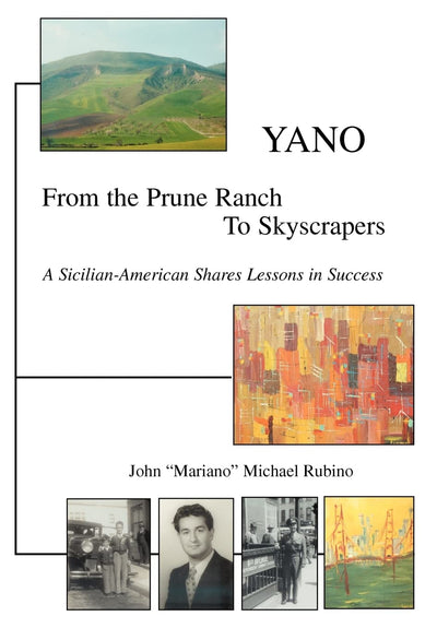 Yano: From the Prune Ranch To Skyscrapers