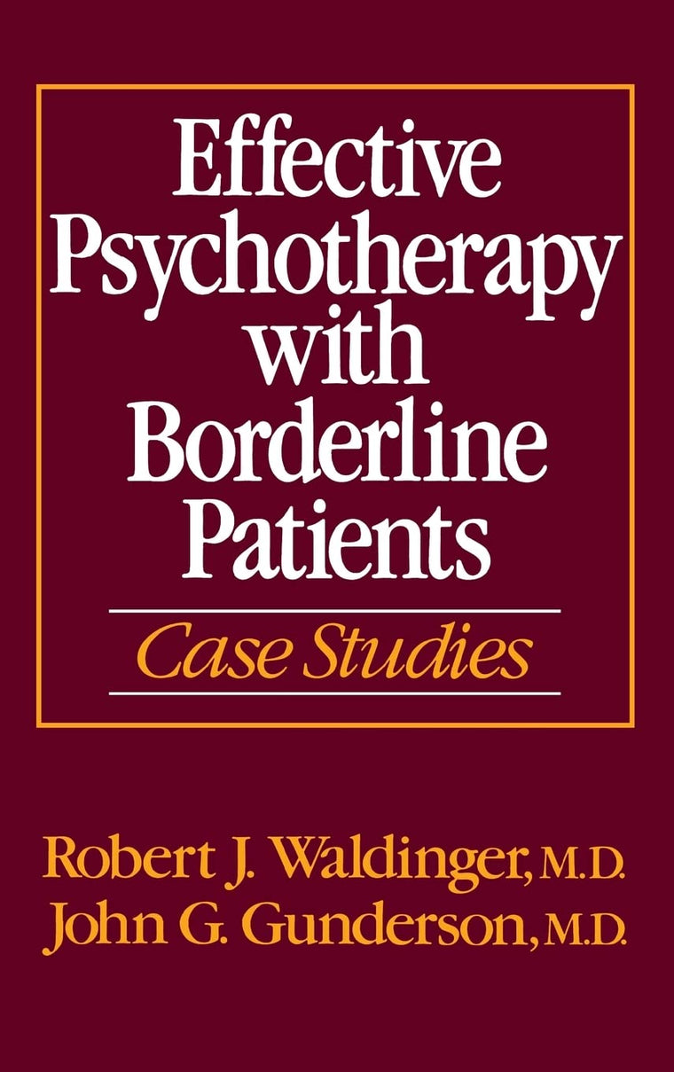 Effective Psychotherapy with Borderline Patients: Case Studies