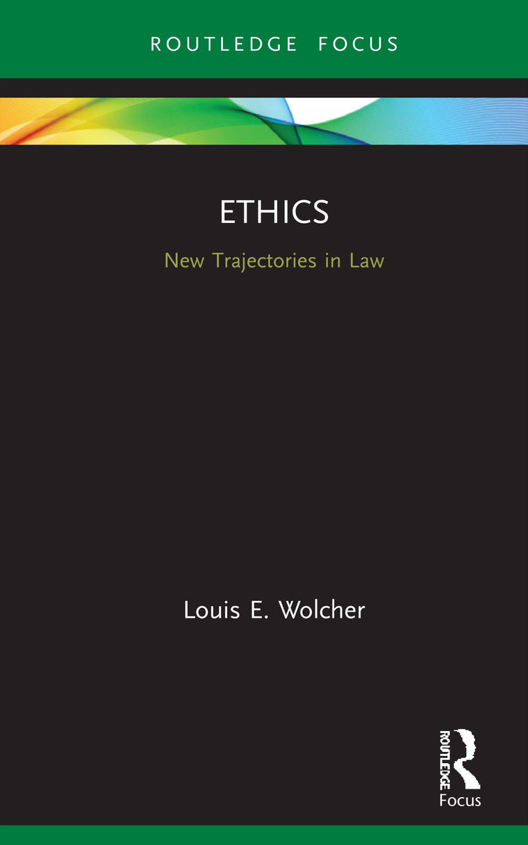 Ethics (New Trajectories in Law)