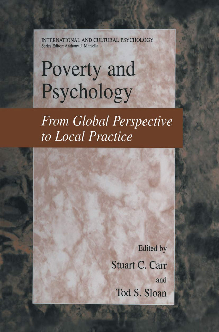 Poverty and Psychology: From Global Perspective to Local Practice (International and Cultural Psychology)