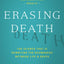 ERASING DEATH