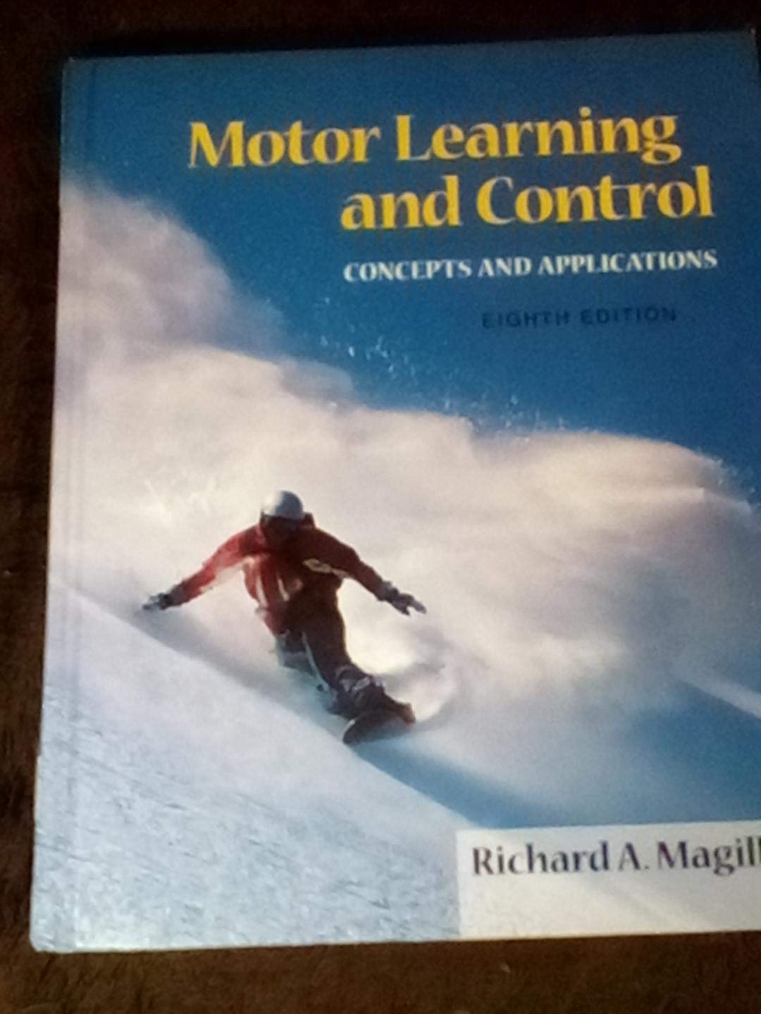 Motor Learning And Control: Concepts And Applications