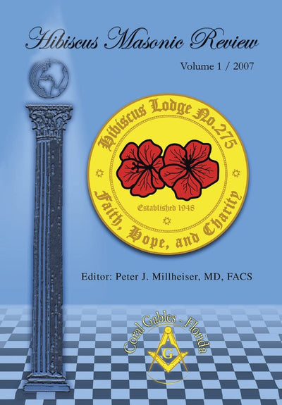 Hibiscus Masonic Review: Volume 1 / 2007