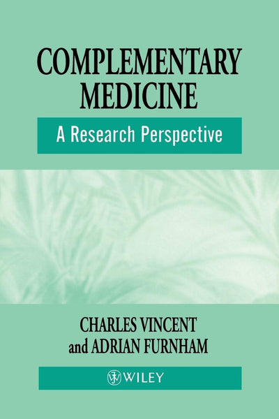 Complementary Medicine: A Research Perspective